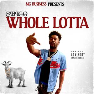 Whole Lotta (Explicit)