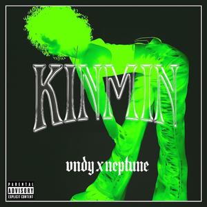 Kinmin (feat. N3PTUN3) (Explicit)