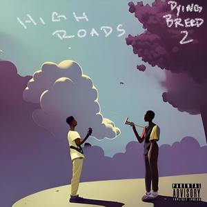 Dying Breed 2: High Roads (Explicit)