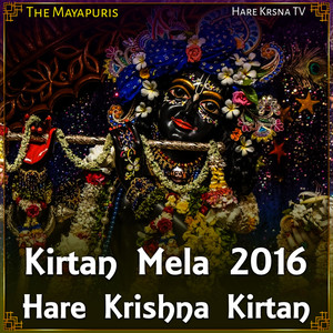 Kirtan Mela 2016 Hare Krishna Kirtan