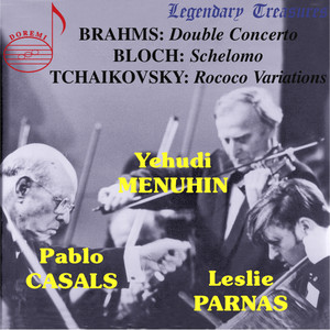 Brahms: Double Concerto - Bloch: Schelomo - Tchaikovsky: Variations on A Rococo Theme (Live)