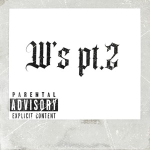 W's Pt. 2 (feat. K.A.D) (Explicit)