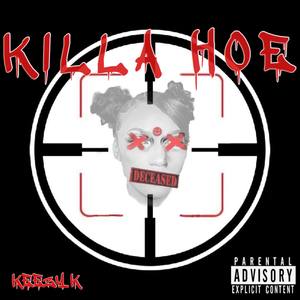 Killa Hoe (Explicit)