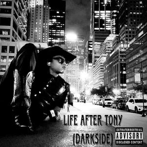 Life After Tony (DarkSide Full Mix)