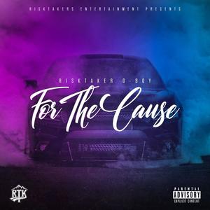 For The Cause (Explicit)