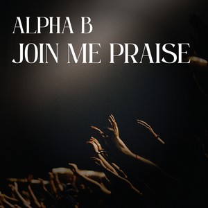 Join me Praise