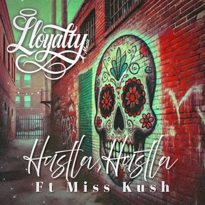Hustla Hustla (feat. Miss Kush) [Explicit]