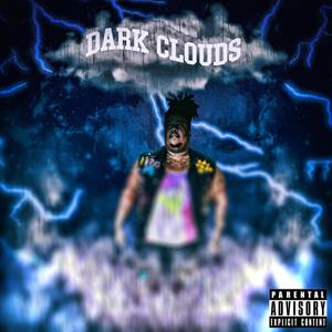 Dark Clouds (Explicit)