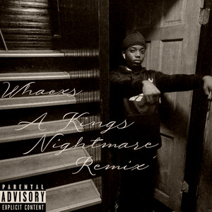 A King's Nightmare (Remix|Explicit)
