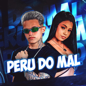 Peru do Mal (Explicit)