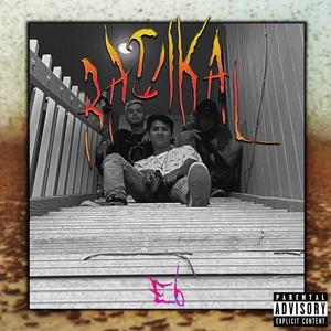 E6 - RATIKAL (feat. 9Scarz, DamnDrew, 6rxmise) (Explicit)