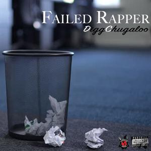 Failed Rapper (Explicit)