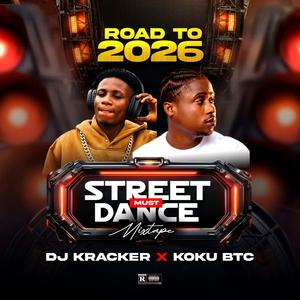 Street Must Dance (ii) (feat. Koku Btc)