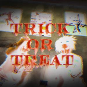 TRICK OR TREAT (feat. Pom) [Explicit]