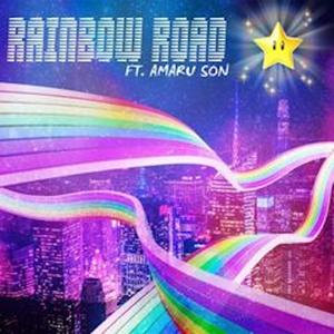 Rainbow Road (feat. Amaru Son) [Explicit]