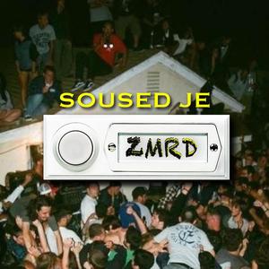 soused je zmrd (Explicit)