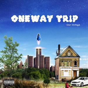 One Way Trip (Explicit)