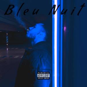 Bleu Nuit (Explicit)