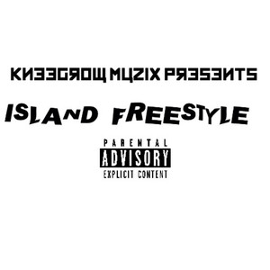 Island Freestyle (Explicit)