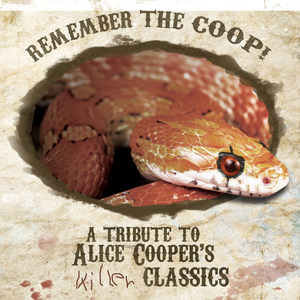 Remember The Coop! A Tribute To Alice Cooper's Killer Classics