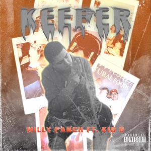 Keeper (feat. Kid G) [Explicit]