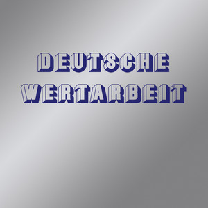 Deutsche Wertarbeit