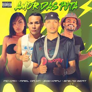 AMOR DAS PUTA (Explicit)
