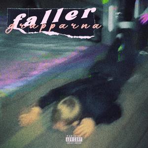 Faller (feat. PulMannen) [Explicit]