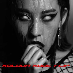 CREEP (Kolour Kode Flip) (Explicit)