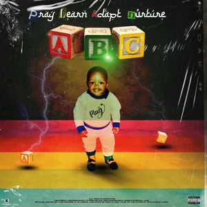 ABC (Pray Learn Adapt Nurture) [Explicit]