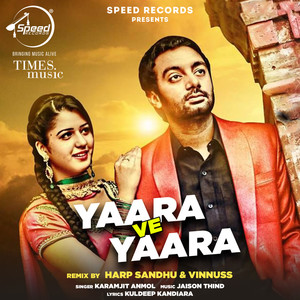 Yaara Ve Yaara (DJ Harp Sandhu & Vinnuss Remix)