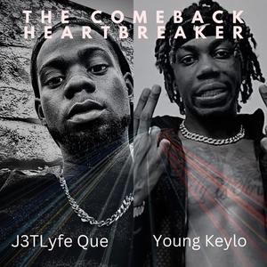 The Comeback Heartbreaker (feat. Young Keylo) [Explicit]