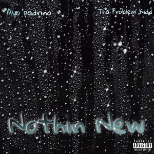 Nothin New (Explicit)