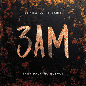 3 AM (Navidad - Año nuevo)