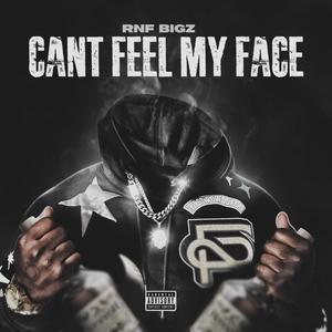 Can't Feel My Face (Explicit)