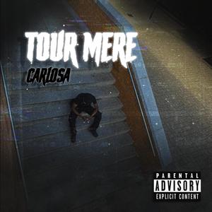 Tour Mère (Explicit)