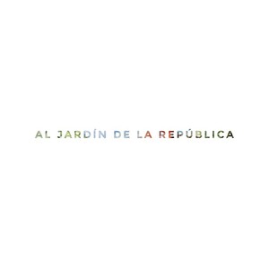 Al Jardín de la República