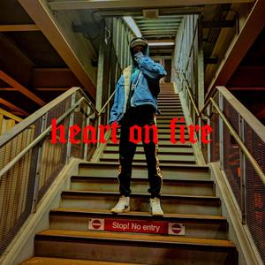 heart on fire(feat. JPBeatz) (Explicit)