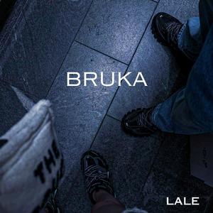 Bruka (Explicit)