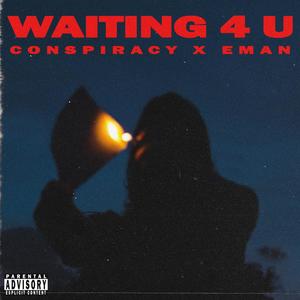 Conspiracy - Waiting 4 U (Explicit)