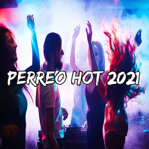 Perreo Hot 2021
