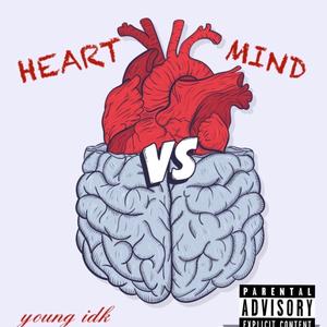 Heart Vs Mind (Explicit)