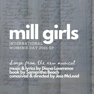 Mill Girls (EP Cast Recording)