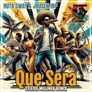Que Sera (Steevie Milliner Remix)