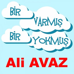 Bir Varmış Bir Yokmuş