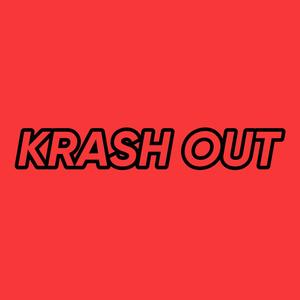 Krash out (feat. Lavish.buggout & RTN Los) [Explicit]