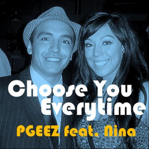 Choose You Everytime (feat. Nina)