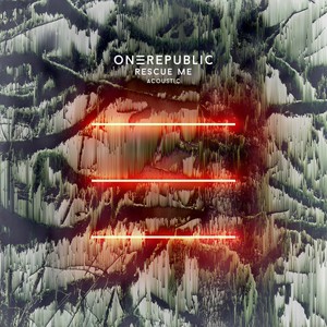 Rescue Me (Acoustic) - OneRepublic封面