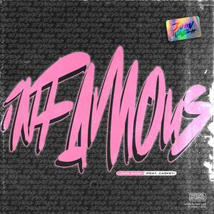 Infamous (feat. Caskey) (Explicit)
