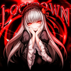 Lockdown (Super Slowed)